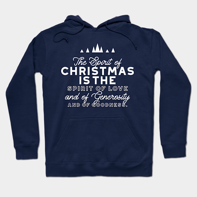 Spirit of Christmas Quote II Hoodie by FlinArt